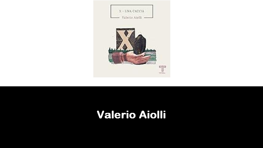 libri di Valerio Aiolli