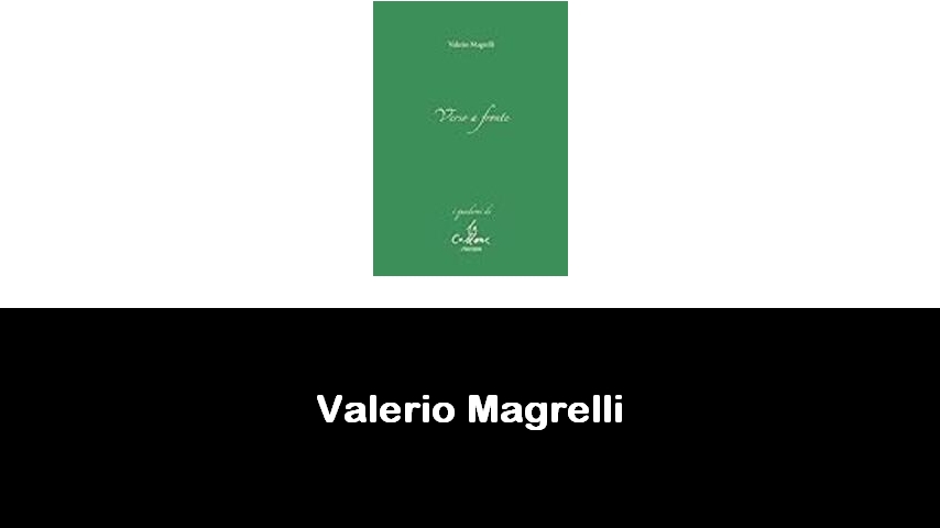 libri di Valerio Magrelli