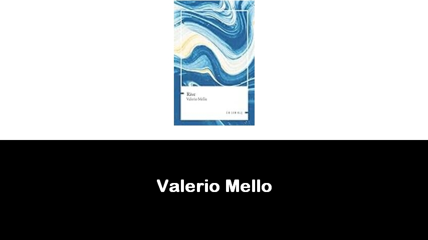 libri di Valerio Mello