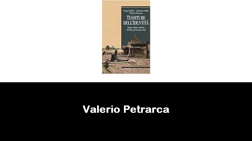 libri di Valerio Petrarca