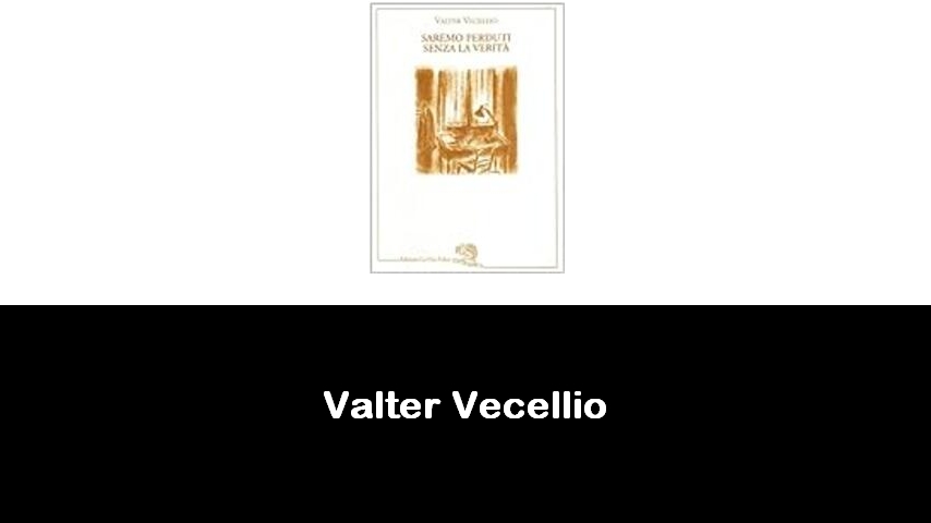 libri di Valter Vecellio