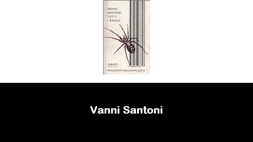 libri di Vanni Santoni