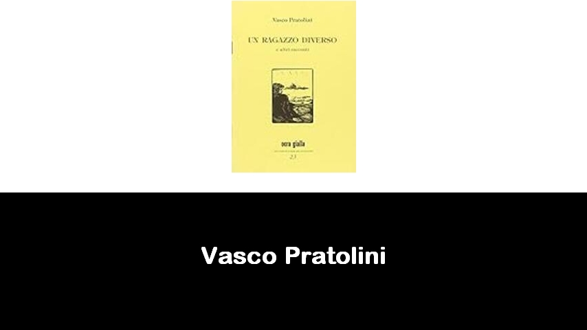 libri di Vasco Pratolini