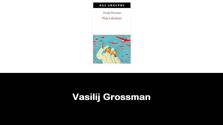 libri di Vasilij Grossman