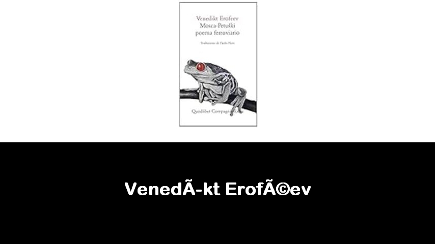 libri di Venedíkt Eroféev