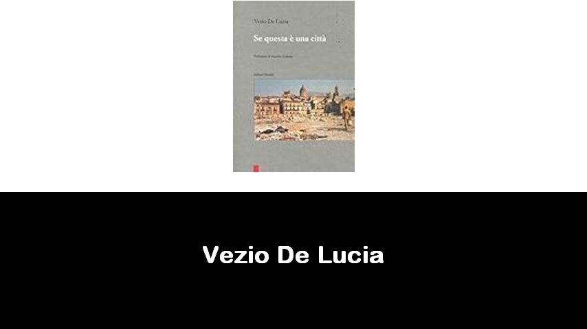 libri di Vezio De Lucia