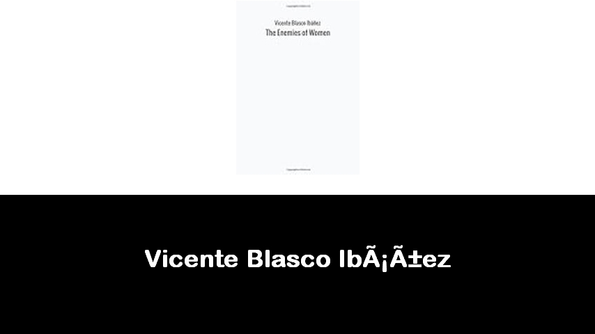 libri di Vicente Blasco Ibáñez