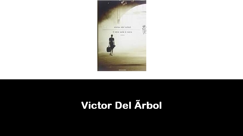 libri di Victor Del Árbol