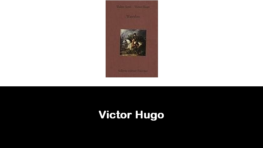 libri di Victor Hugo