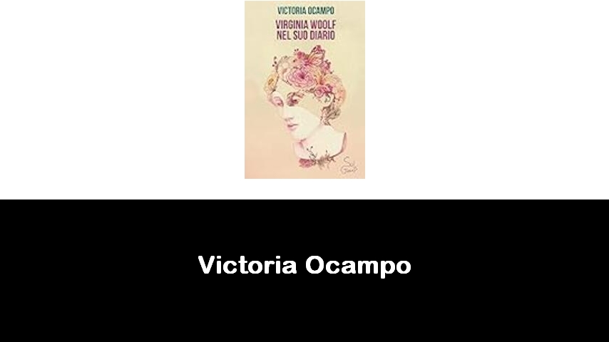 libri di Victoria Ocampo