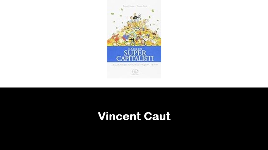 libri di Vincent Caut