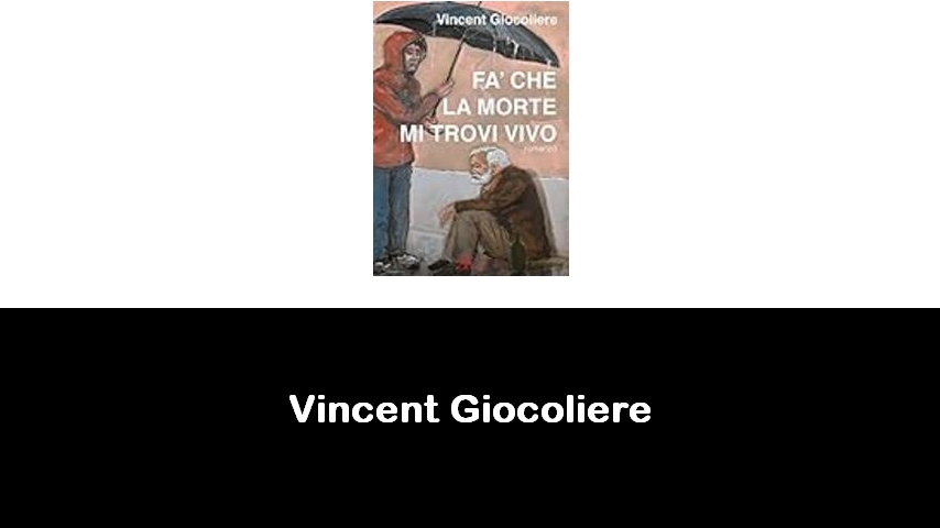 libri di Vincent Giocoliere