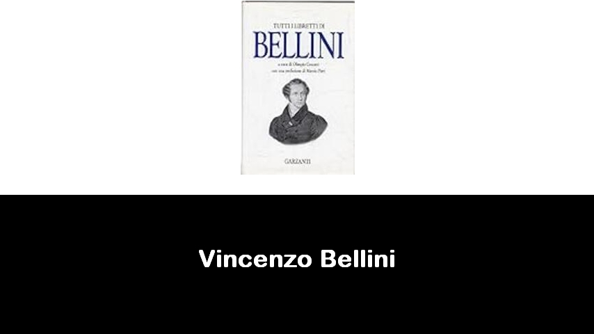 libri di Vincenzo Bellini