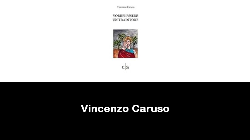 libri di Vincenzo Caruso