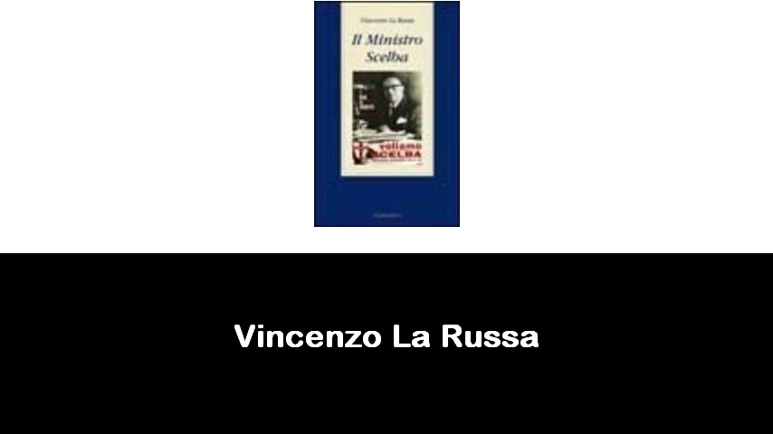 libri di Vincenzo La Russa