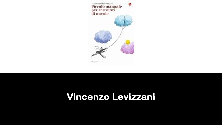 libri di Vincenzo Levizzani