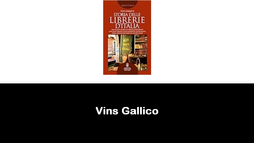 libri di Vins Gallico