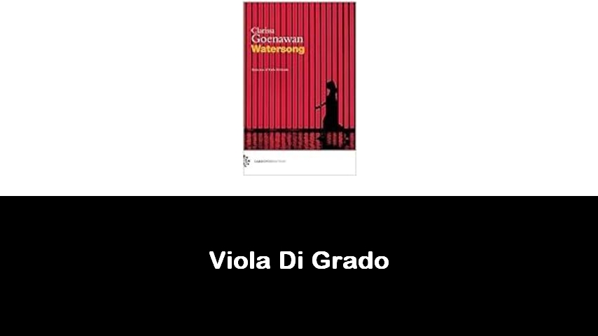 libri di Viola Di Grado