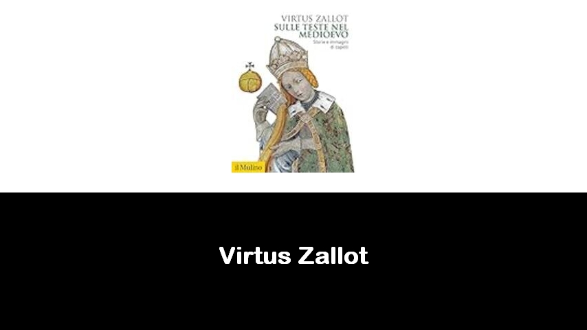 libri di Virtus Zallot