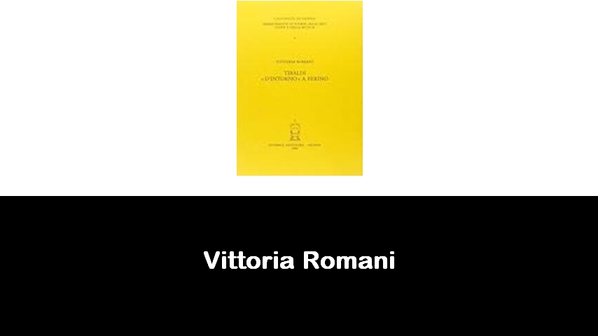 libri di Vittoria Romani