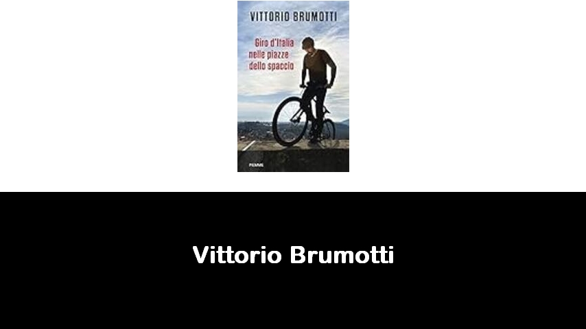 libri di Vittorio Brumotti