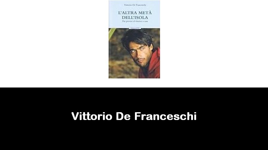 libri di Vittorio De Franceschi