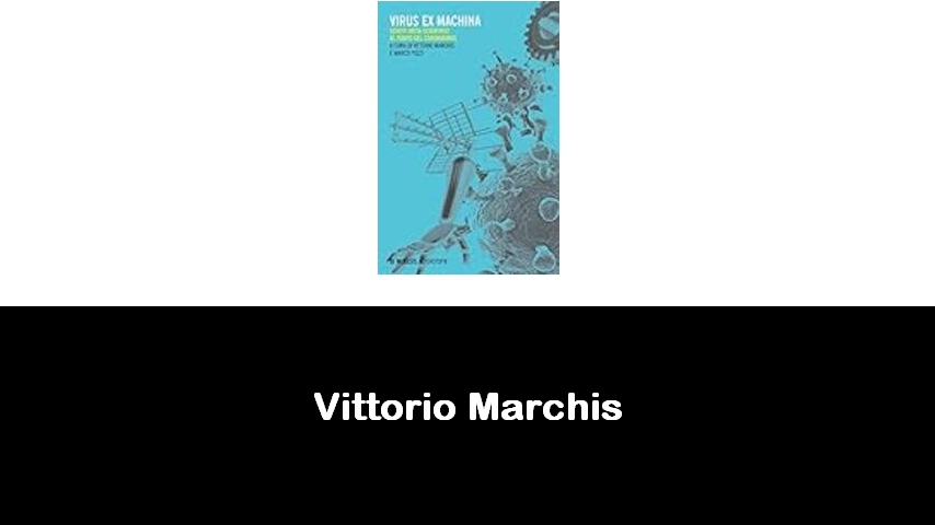 libri di Vittorio Marchis