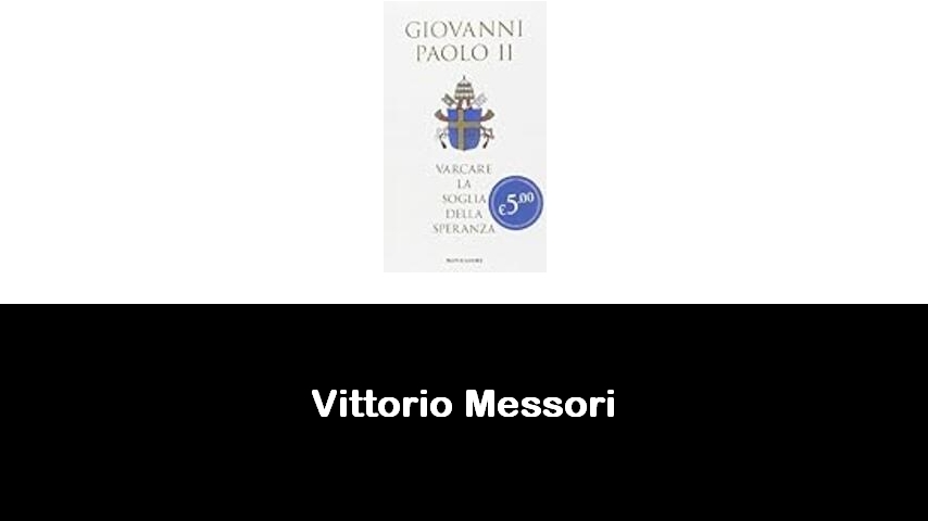 libri di Vittorio Messori