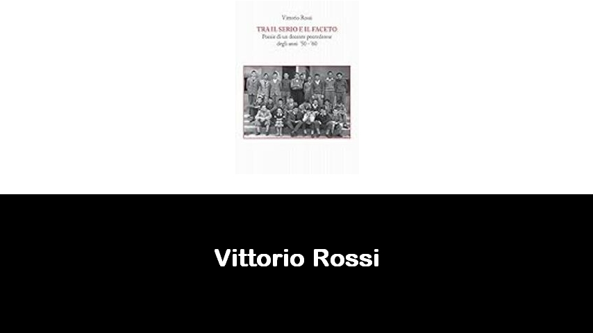 libri di Vittorio Rossi