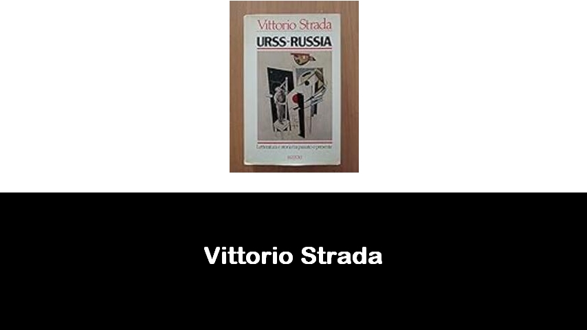 libri di Vittorio Strada