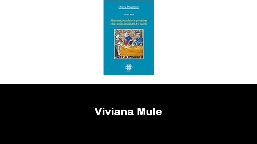 libri di Viviana Mulè