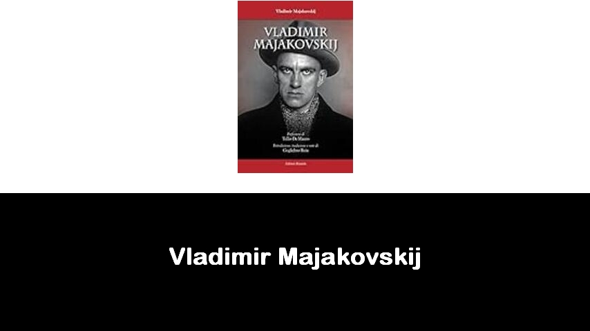 libri di Vladimir Majakovskij