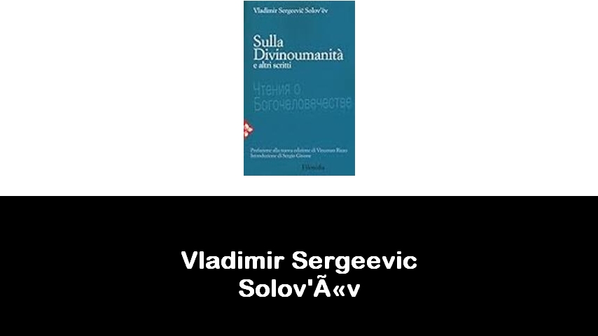 libri di Vladimir Sergeevic Solov'ëv