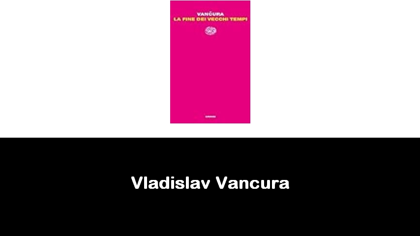 libri di Vladislav Vancura