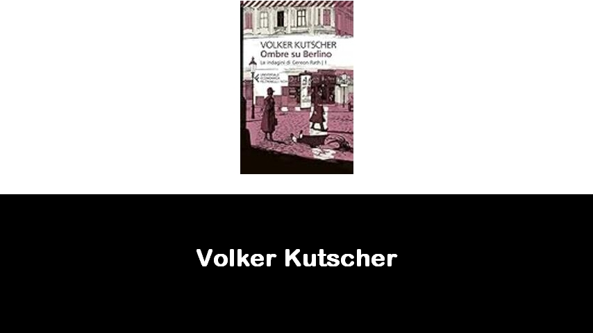 libri di Volker Kutscher