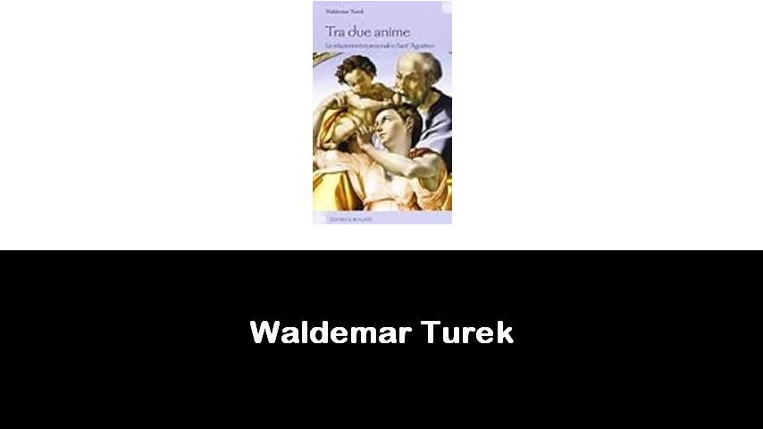 libri di Waldemar Turek