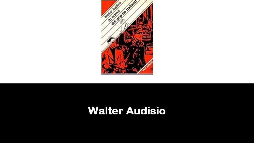 libri di Walter Audisio