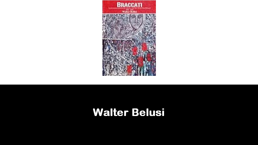 libri di Walter Belusi