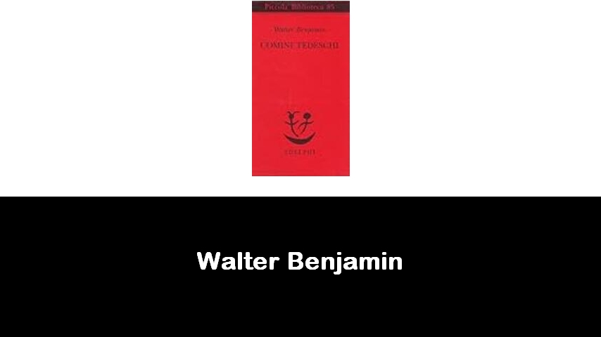 libri di Walter Benjamin