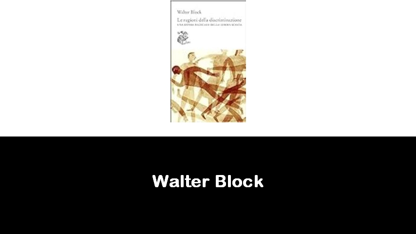 libri di Walter Block