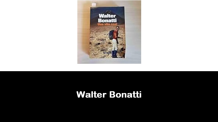 libri di Walter Bonatti