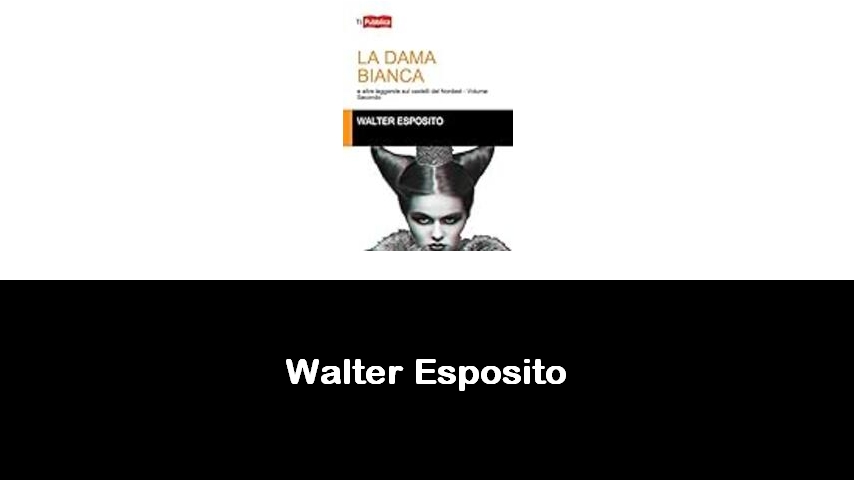 libri di Walter Esposito