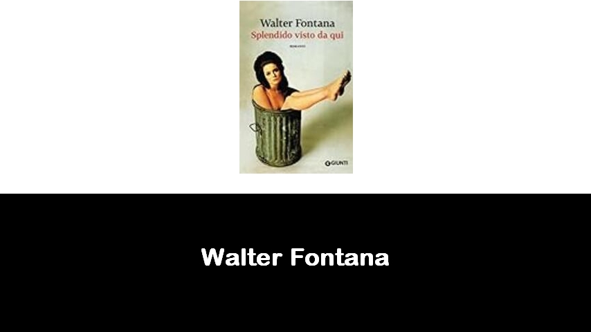 libri di Walter Fontana