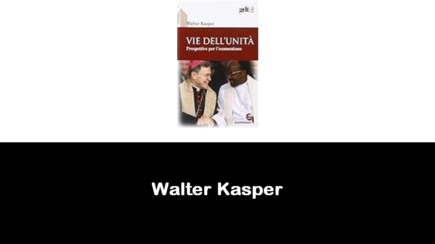 libri di Walter Kasper