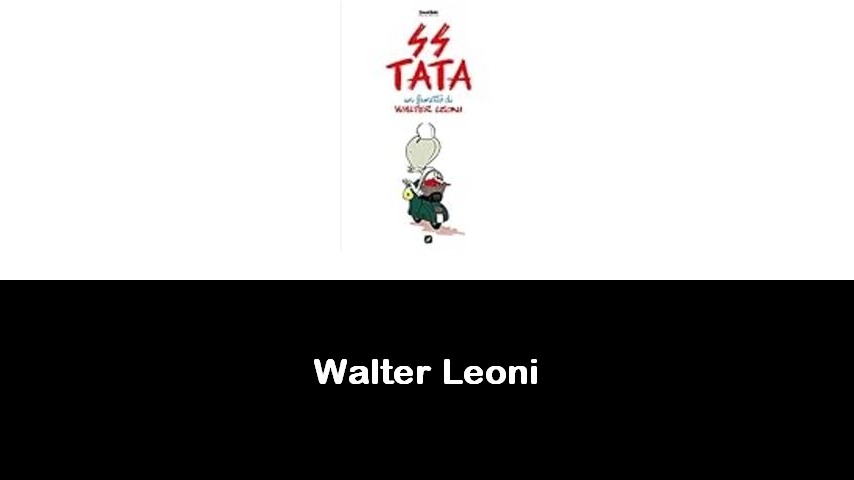 libri di Walter Leoni