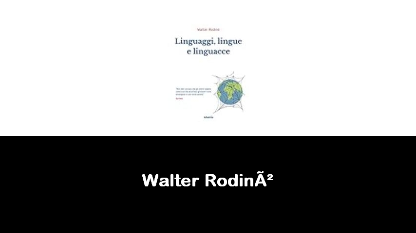 libri di Walter Rodinò