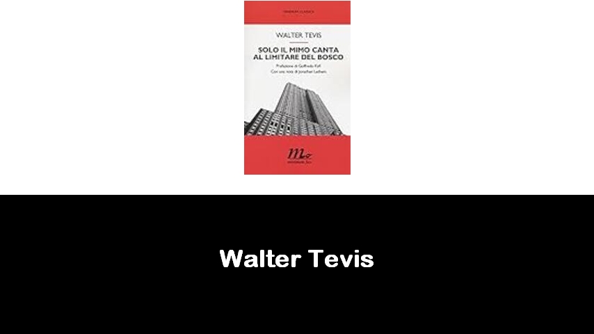 libri di Walter Tevis