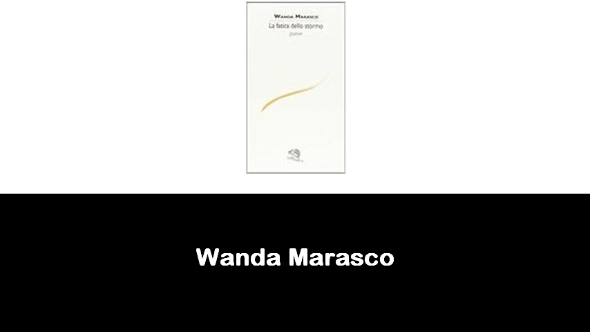 libri di Wanda Marasco