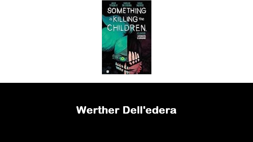 libri di Werther Dell'edera