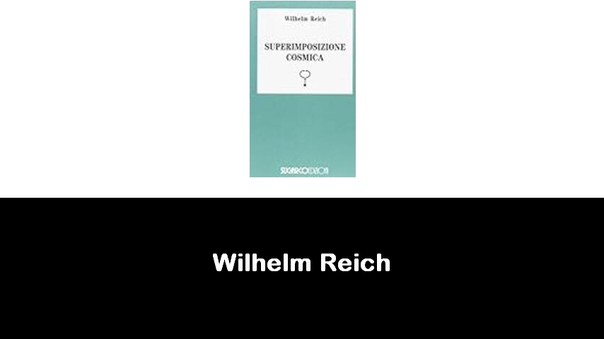 libri di Wilhelm Reich